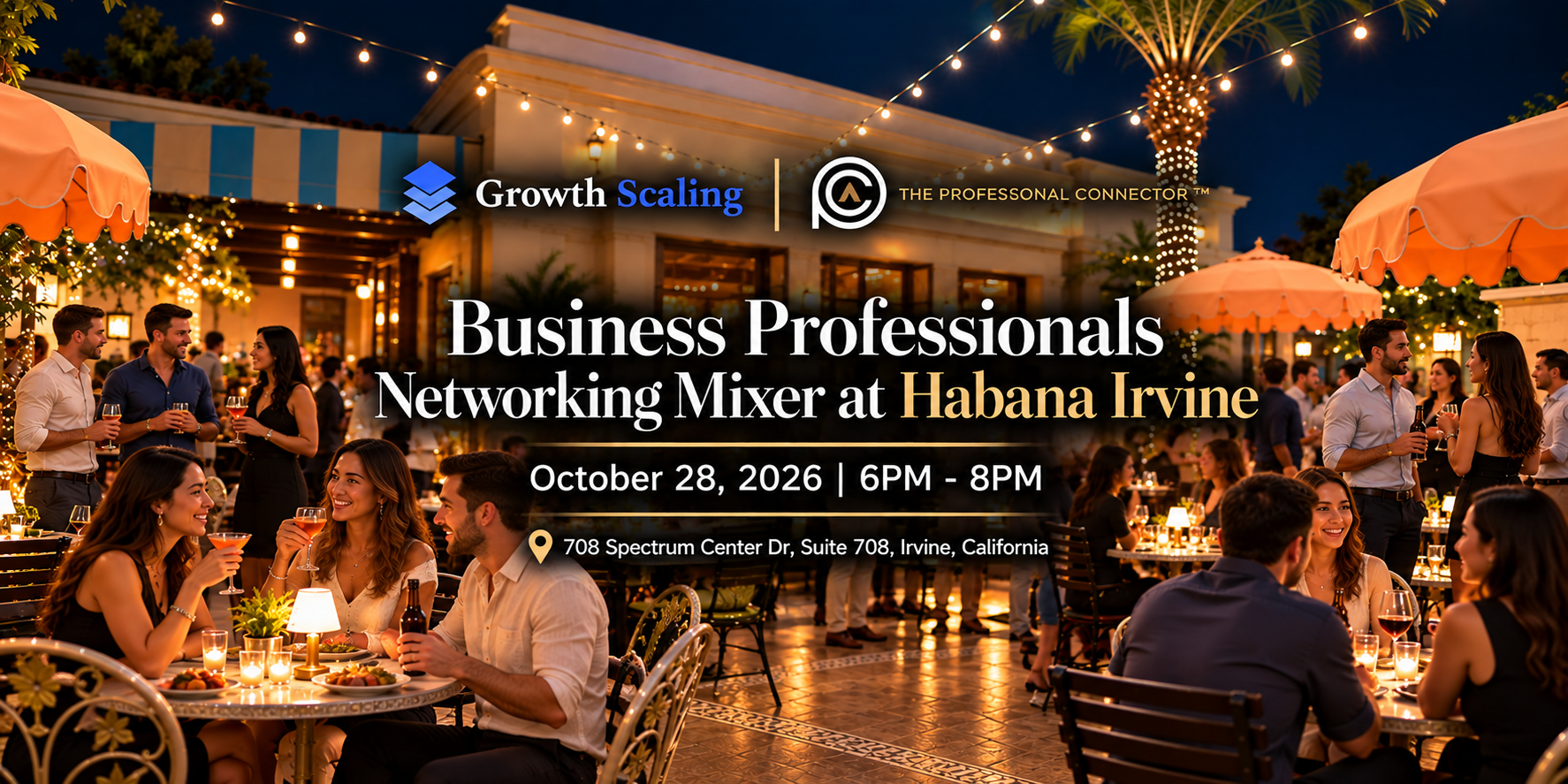 Business Professionals Networking Mixer at Habana Irvine | October 28, 2026